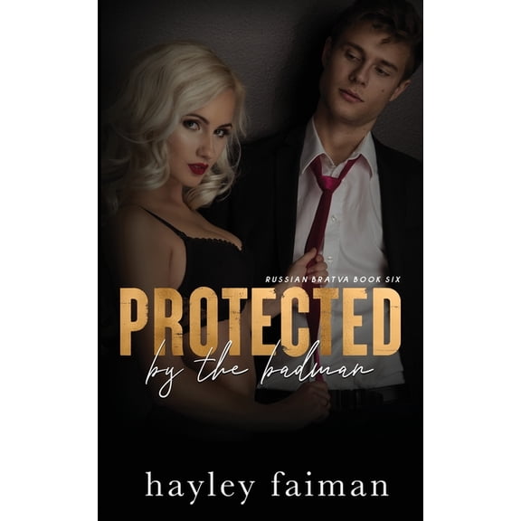 Russian Bratva Protected by the Badman, Book 6, (Paperback)