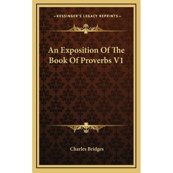 An Exposition Of The Book Of Proverbs V1 (Hardcover)