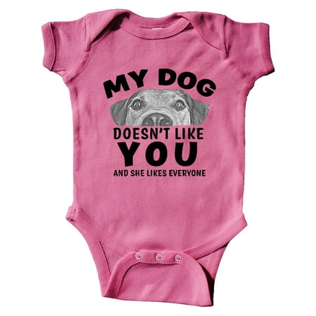 

Inktastic My Dog Doesn t Like You and She Likes Everyone Gift Baby Boy or Baby Girl Bodysuit