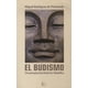 thumbnail image 1 of EL BUDISMO: UNA PERSPECTIVA HISTORICO-FILOSOFICA KAIROS MIGUEL RODRIGUEZ DE PEÑARANDA, 1 of 2