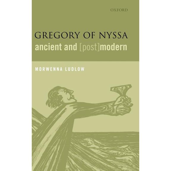 Gregory of Nyssa, Ancient and (Post)Modern, (Hardcover)