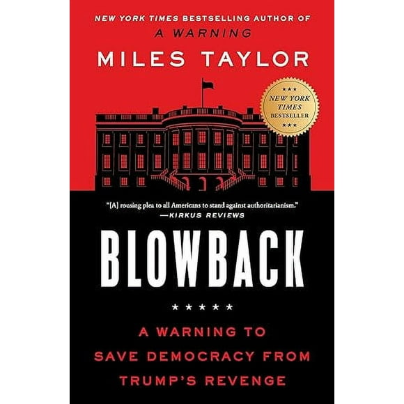 Blowback: A Warning to Save Democracy from Trump's Revenge