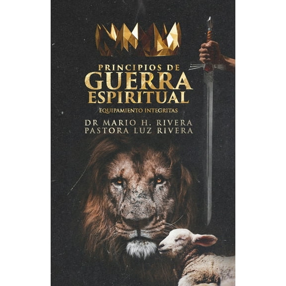 Principios de Guerra Espiritual.: Equipamiento Integritas., (Paperback)
