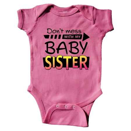 

Inktastic Don t Mess with my Baby Sister Gift Baby Boy or Baby Girl Bodysuit