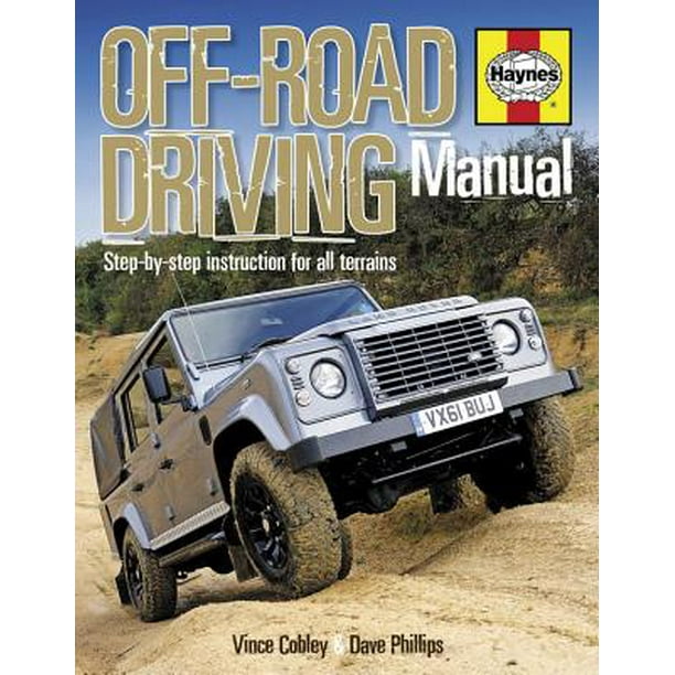 Haynes OffRoad Driving Manual StepByStep Instruction for All