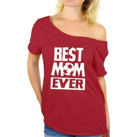 Awkward Styles Women's Best Mom Ever Graphic Off Shoulder Tops T-shirt Soccer Mom Gift (Best Tank Bag For Fjr1300)