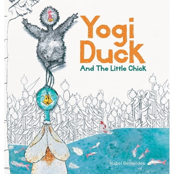 Yogi Duck and the Little Chick, (Hardcover)
