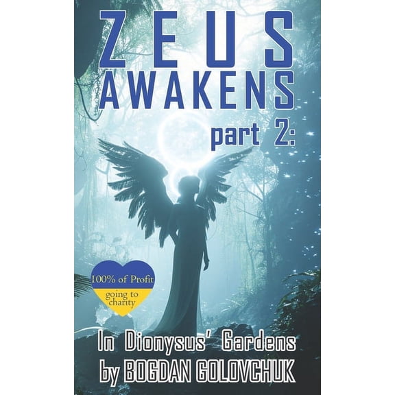 Ancient Gods of the Future: Zeus Awakens part 2: In Dionysus' Gardens (Paperback)