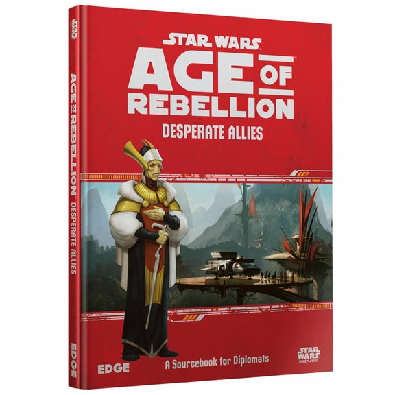 Star Wars: Age of Rebellion RPG - Desperate Allies Sourcebook