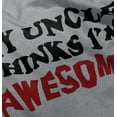 thumbnail image 5 of My Uncle Thinks Im Awesome Toddler Boy Girl T Shirt Infant Toddler Brisco Brands 2T, 5 of 6