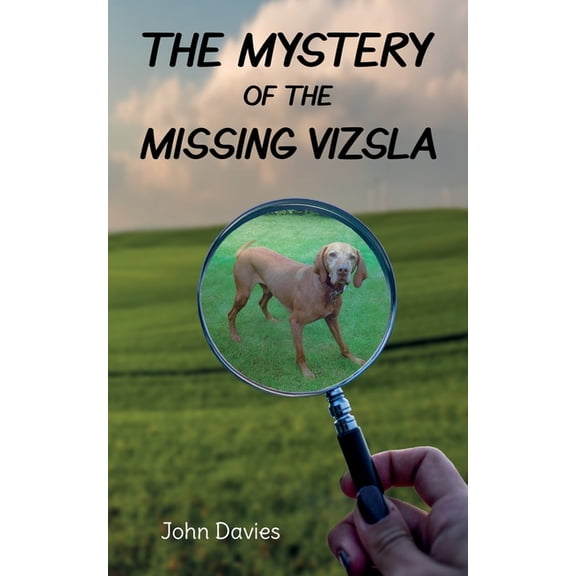 The Mystery of the Missing Vizsla, (Paperback)