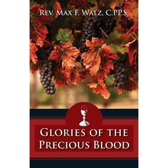 Pre-Owned Glories of the Precious Blood (Paperback) 0895558890 9780895558893