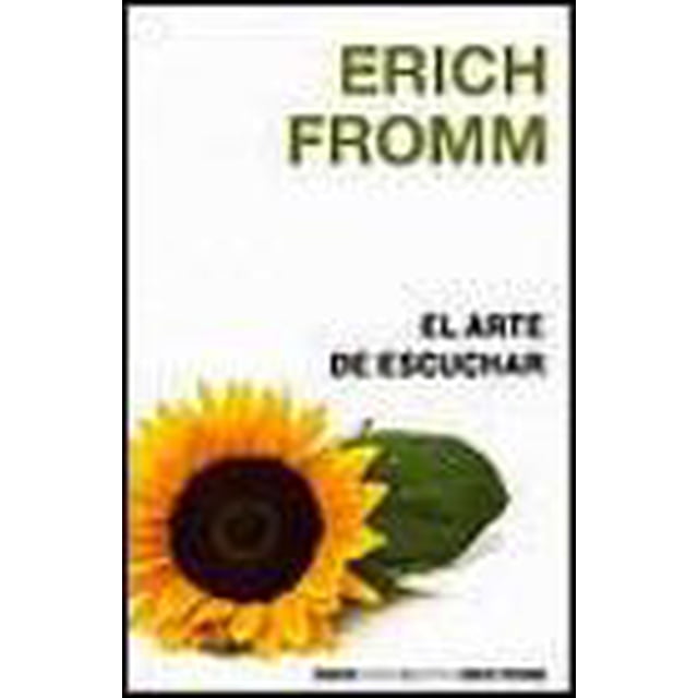 EL ARTE DE ESCUCHAR EDICIONES PAIDOS ERICH FROMM