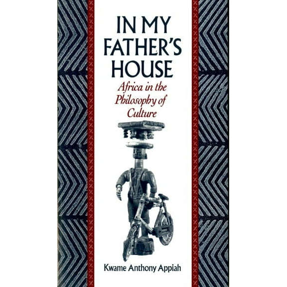 In My Father's House: Africa in the Philosophy of Culture, (Paperback)