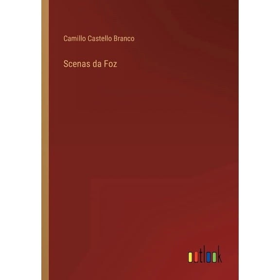Scenas da Foz (Paperback)