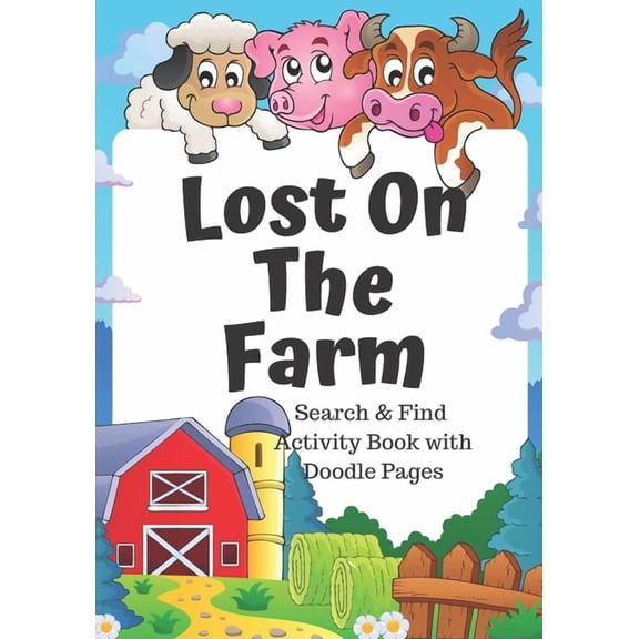 Lost on the Farm: fun animal search and find book for kids 5-7, (Paperback)
