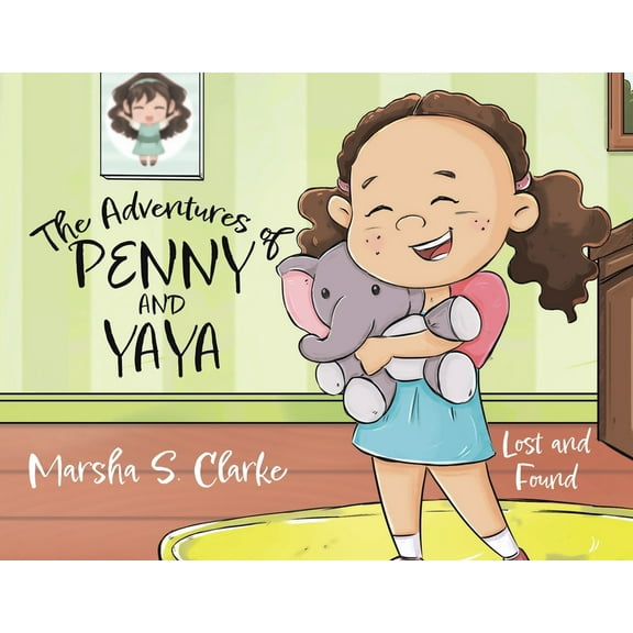 The Adventures of Penny and Yaya: Lost and Found, (Paperback)