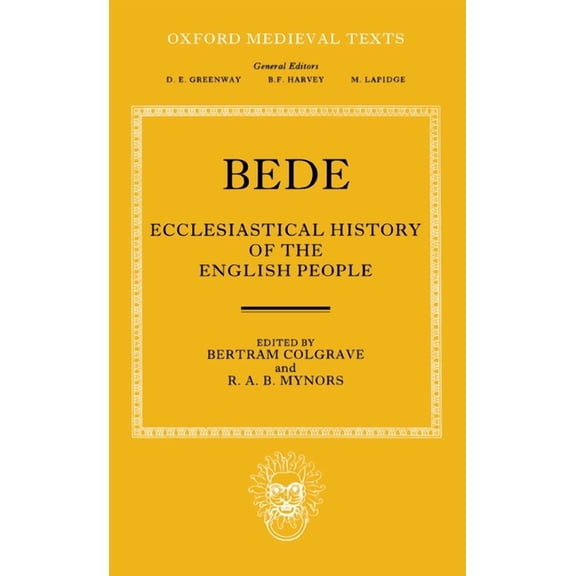 Oxford Medieval Texts Bede's Ecclesiastical History of the English People, (Hardcover)