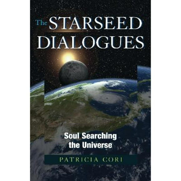 Pre-Owned The Starseed Dialogues: Soul Searching the Universe (Paperback 9781556437830) by Patricia Cori