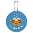 thumbnail image 1 of And Dim Sum Then Some Funny Humor Round Luggage ID Tag Card Suitcase Carry-On, 1 of 8