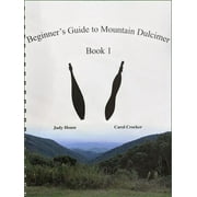 Judy House And Carol Crocker - Beginner's Guide To Mountain Dulcimer, Book 1