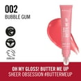 thumbnail image 3 of RIMMEL Oh My Gloss! Butter Me Up, 002 Bubble Gum, 0.5 fl oz, 3 of 10