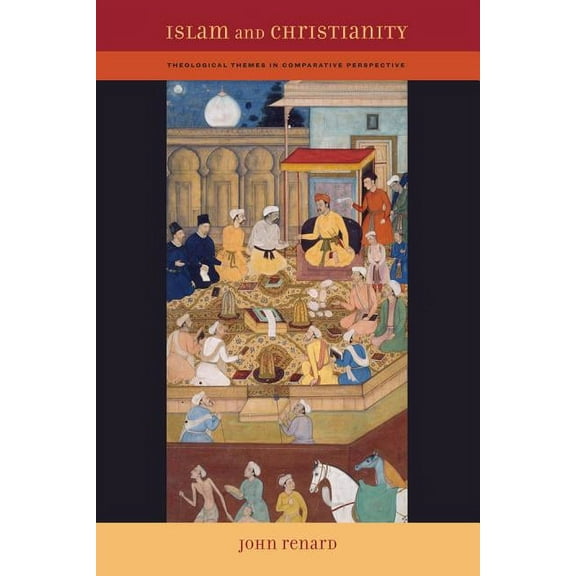 Islam and Christianity : Theological Themes in Comparative Perspective (Edition 1) (Paperback)