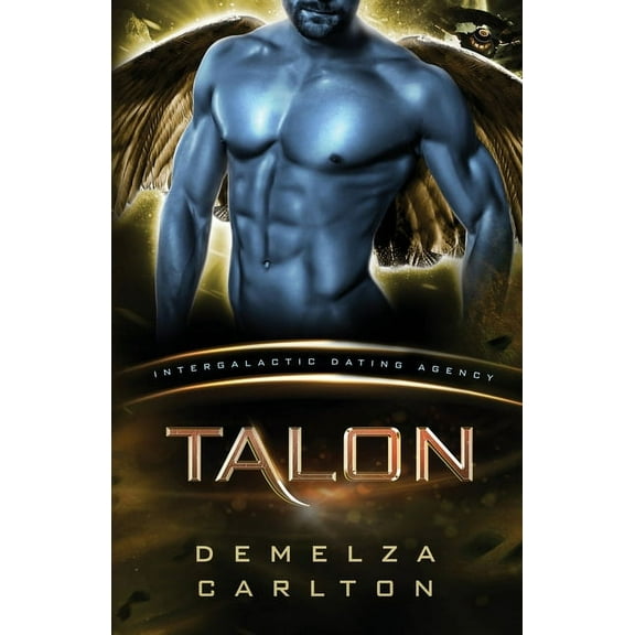 Colony: Nyx Talon: Colony: Nyx #2 (Intergalactic Dating Agency): An Alien Scifi Romance, Book 2, (Paperback)