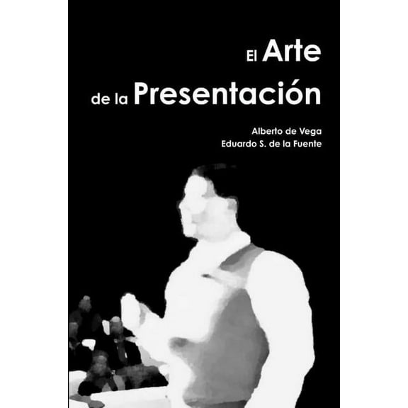 El Arte de la Presentación, (Paperback)