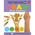 thumbnail image 1 of Pre-Owned Trace Your Hand & Draw: Wild Animals: Learn to Draw 22 Different Wild Animals Using Your Hands! (Paperback) 163322175X 9781633221758, 1 of 1