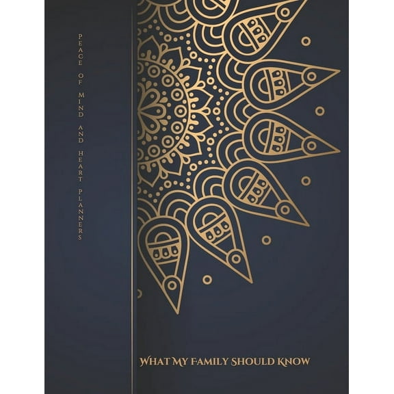 What My Family Should Know: Comprehensive Estate Planner Will Planning Workbook Final Wishes Organizer, 8.5x11, (Paperback)