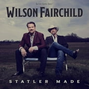 Wilson Fairchild - Statler Made - Country - CD