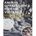 thumbnail image 1 of Animal Oppression and Human Violence, 1 of 2