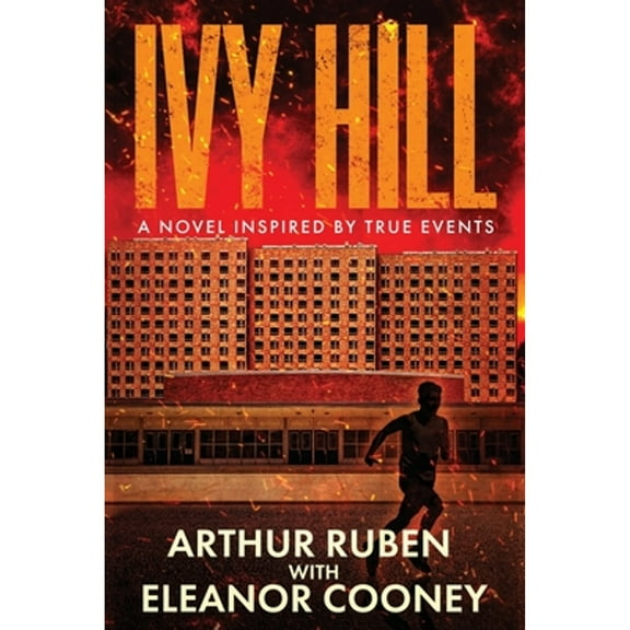 Ivy Hill: A Novel inspired by True Events (Paperback)