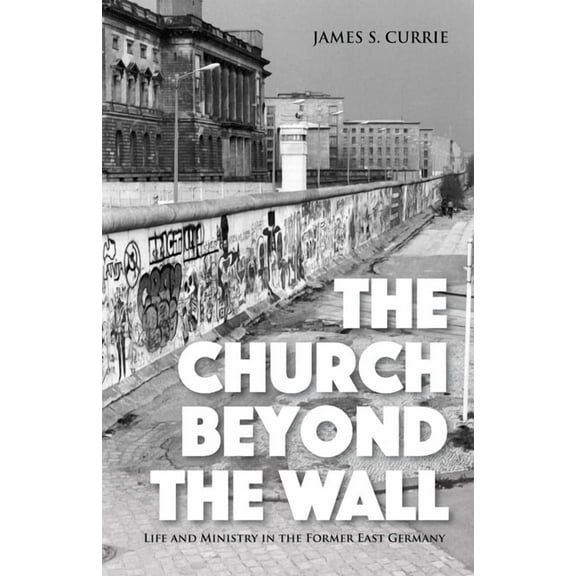 The Church Beyond the Wall (Paperback)