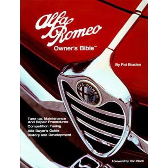 Pre-Owned Alfa Romeo Owners Bible: A Hands-On Guide to Getting the Most from Your Alfa (Paperback) 0837607078 9780837607078