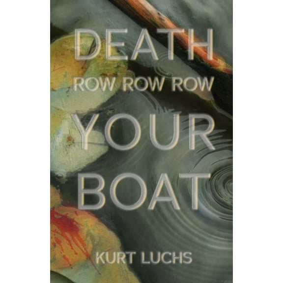 Death Row Row Row Your Boat, (Paperback)
