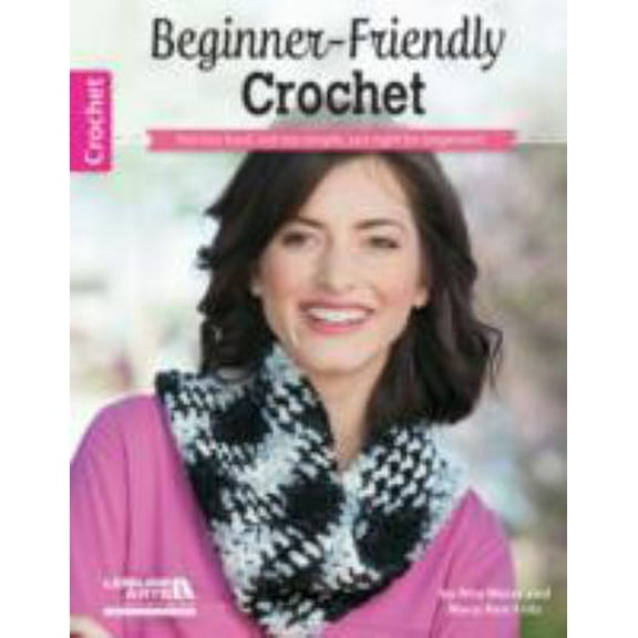 Pre-Owned Beginner-Friendly Crochet (Paperback) 1464733694 9781464733697