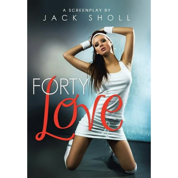 Forty Love (Hardcover)