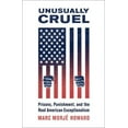 thumbnail image 3 of Unusually Cruel: Prisons, Punishment, and the Real American Exceptionalism, (Paperback), 3 of 3