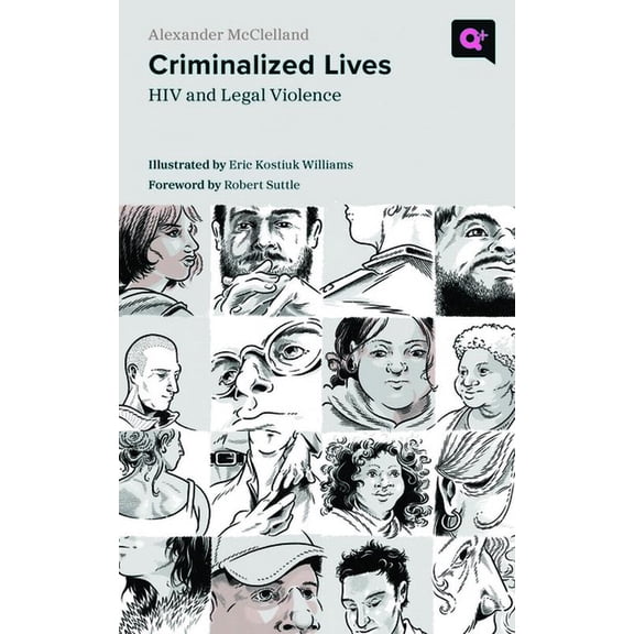 Q  Public Criminalized Lives: HIV and Legal Violence, (Paperback)