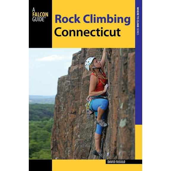 State Rock Climbing Series: Rock Climbing Connecticut (Edition 2) (Paperback)