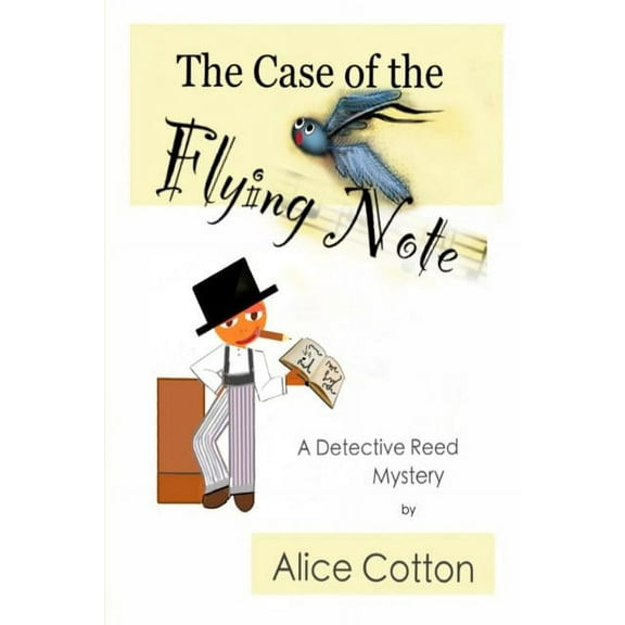 Detective Reed Mysteries The Case of the Flying Note: A Detective Mystery, Book 1, (Paperback)