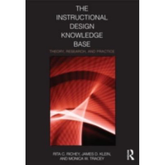 Pre-Owned The Instructional Design Knowledge Base: Theory, Research, and Practice (Paperback) 0415802016 9780415802017