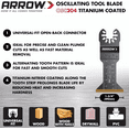 thumbnail image 3 of Arrow OSC201VP-3 Titanium Metal/Wood Variety Pack Oscillating Tool Blades for Metal, Wood, Wood with Nails, PVC, Copper Pipe, Drywall, Universal, Fits Most Multitools, 1-1/4, 1-1/4, 1-3/4, 3-Pack, 3 of 5
