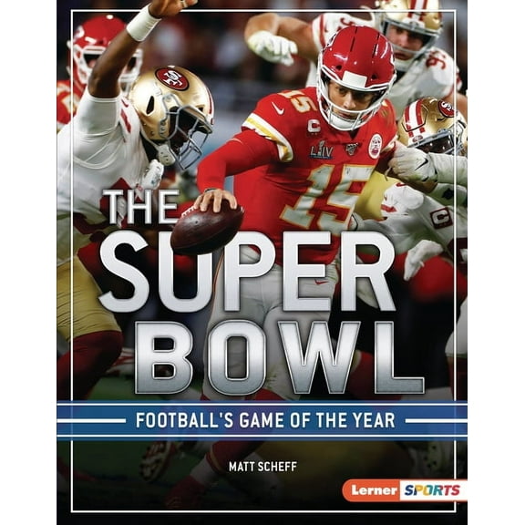 The Big Game (Lerner (Tm) Sports): The Super Bowl (Hardcover)