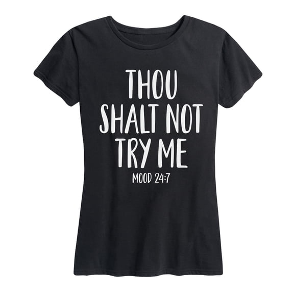 Instant Message - Thou Shalt Not Try Me Short Sleeve Graphic T-Shirt
