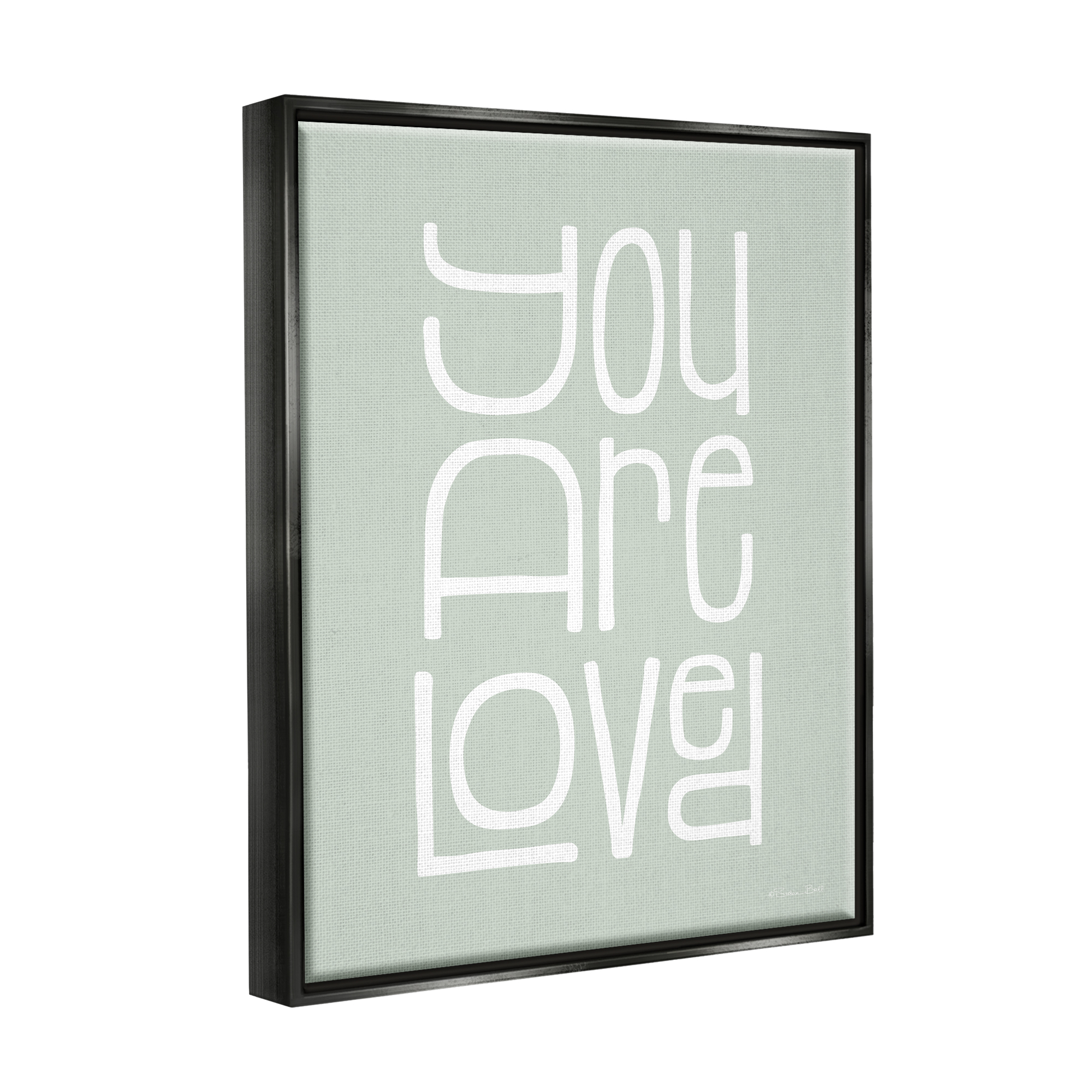 Stupell You Are Loved Casual Phrase Inspirational Painting Black Floater Framed Art Print Wall Art