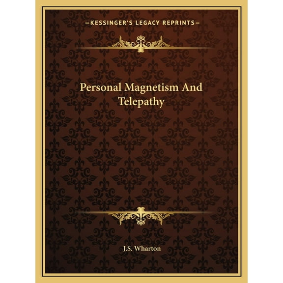 Personal Magnetism And Telepathy, (Paperback)