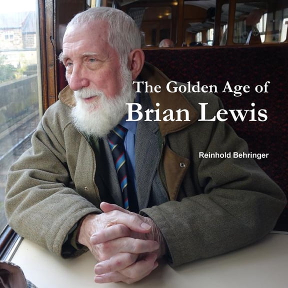 The Golden Age of Brian Lewis, (Paperback)